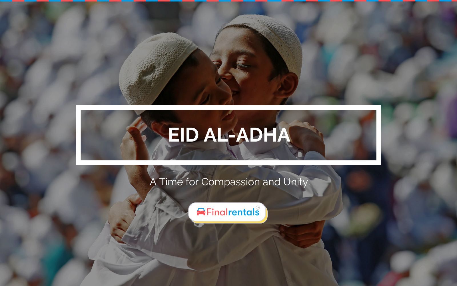 Celebrating Eid al-Adha Around the World 2023