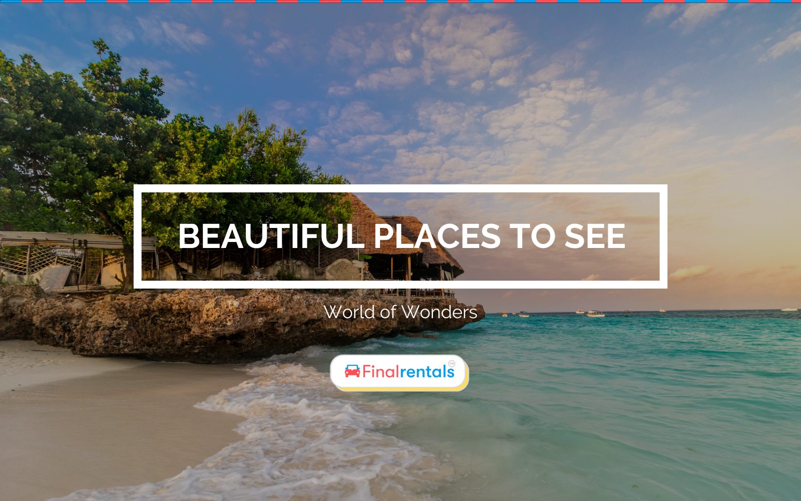Beautiful Places To See