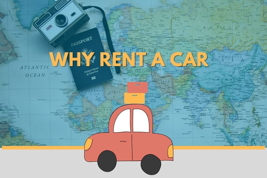 Why Rent A Vehicle